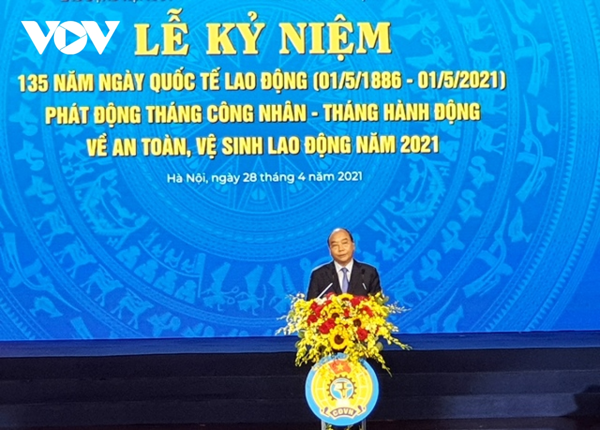 Chủ tịch nước Nguyễn Xuân Phúc dự kỷ niệm 135 năm Ngày Quốc tế Lao động